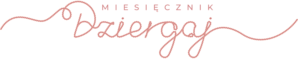 Miesięcznik Dziergaj